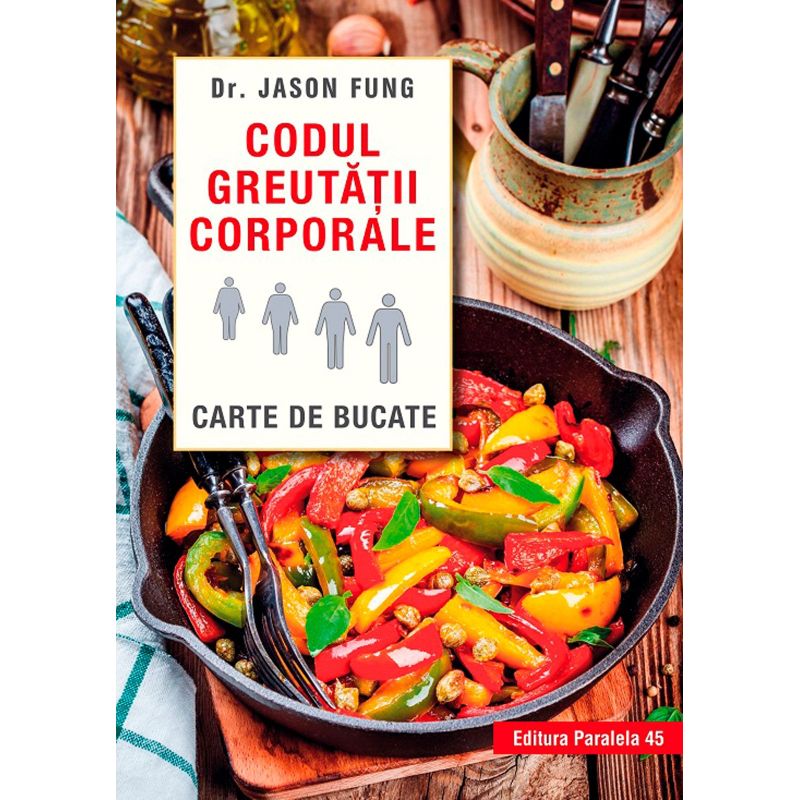 Codul greutatii corporale. Carte de bucate, Dr. Jason Fung - 1