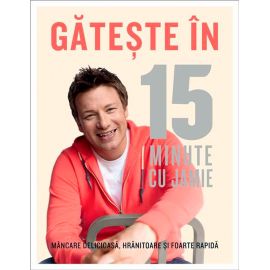 Gateste in 15 minute cu Jamie, Jamie Oliver - 1