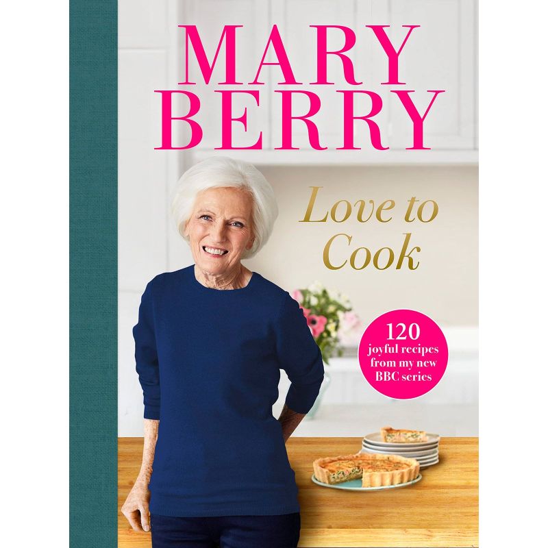 Love to Cook. 120 joyful recipes from my new BBC series, Mary Berry - 1