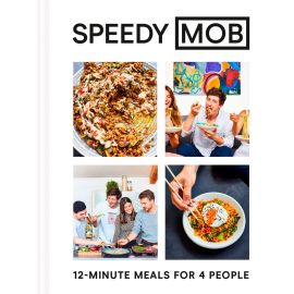Speedy MOB. 12-minute meals for 4 people, Ben Lebus - 1