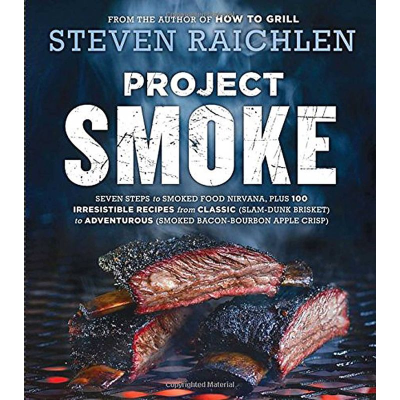 Project Smoke, Steven Raichlen - 1 Project Smoke, Steven Raichlen - 1