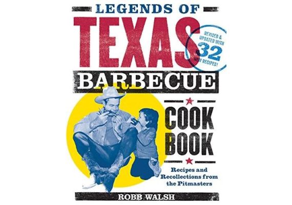 Legends of Texas Barbecue Cookbook: Recipes and Recollections from the Pitmasters, Revised & Updated with 32 New Recipes! - 1 Legends of Texas Barbecue Cookbook: Recipes and Recollections from the Pitmasters, Revised & Updated with 32 New Recipes! - 1