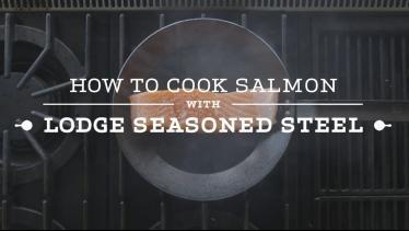 How to Cook Salmon in Lodge Seasoned Steel