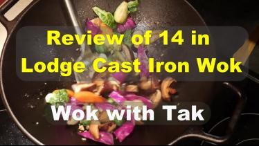 Review of a Lodge 14 inch Cast Iron Wok