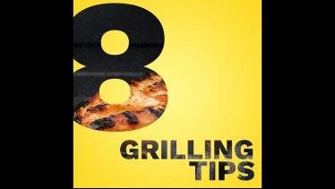 8 Grilling Tips